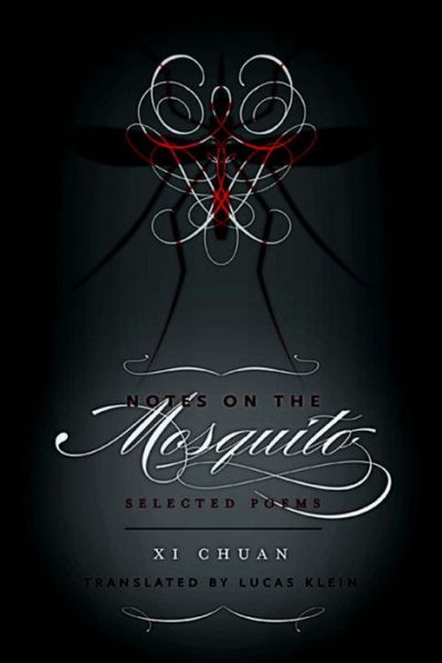 Cover for Chuan Xi · Notes on the Mosquito - Selected Poems (Paperback Bog) (2012)