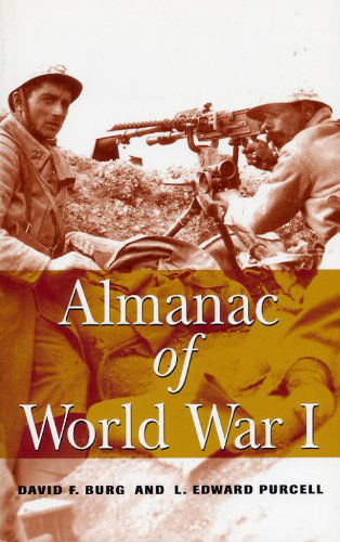 Cover for David F. Burg · Almanac of World War I (Paperback Book) (2004)