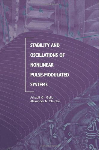 Cover for Arkadii Kh. Gelig · Stability and Oscillations of Nonlinear Pulse-modulated Systems (Gebundenes Buch) (1998)