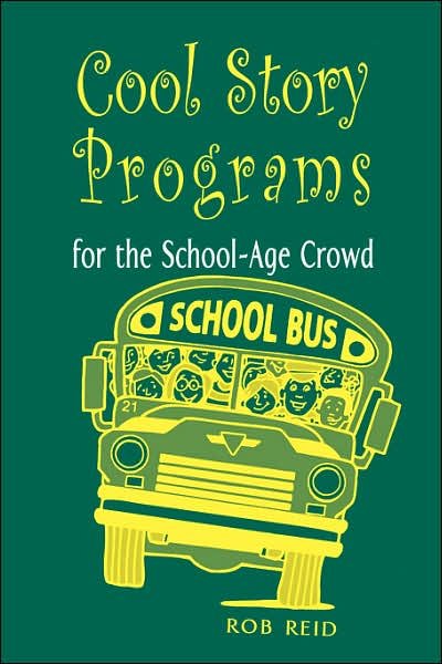 Cover for Bob Reid · Cool Story Programs for the School-age Crowd (Paperback Book) (2004)