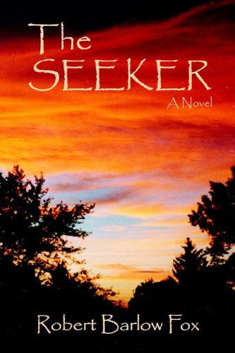 Cover for Robert Barlow Fox · The Seeker (Paperback Book) (2006)