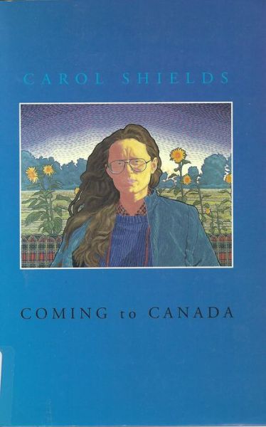 Coming to Canada - Carol Shields - Books - McGill-Queen's University Press - 9780886291877 - October 15, 1992