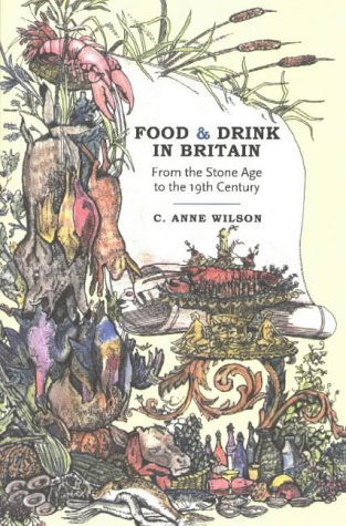 Cover for C. Anne Wilson · Food and Drink in Britain: Fronm the Stone Age to the 19th Century (Paperback Book) (2003)