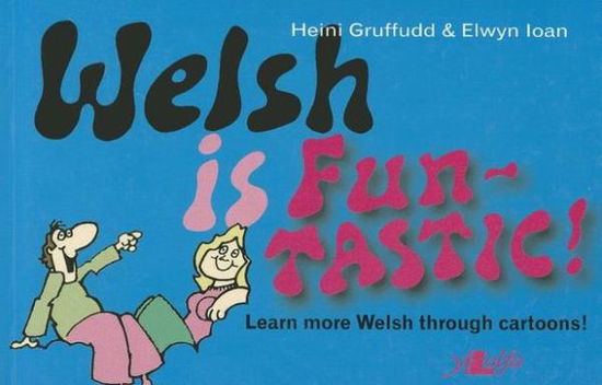 Cover for Heini Gruffudd · Welsh is Fun-Tastic (Paperback Book) [Bilingual edition] (1975)