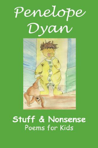 Cover for Penelope Dyan · Stuff and Nonsense (Paperback Bog) (2007)