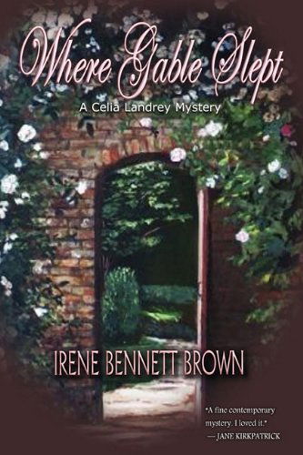 Cover for Irene Bennett Brown · Where Gable Slept (Paperback Book) (2010)