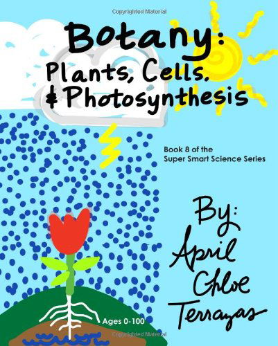 Cover for April Chloe Terrazas · Botany: Plants, Cells and Photosynthesis (Hardcover Book) (2014)