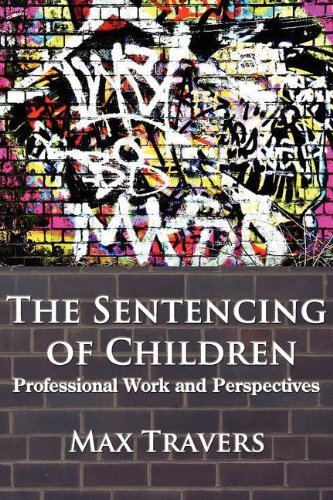 Cover for Max Travers · The Sentencing of Children: Professional Work and Perspectives (Taschenbuch) (2012)
