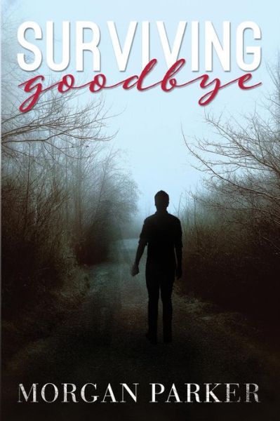 Cover for Morgan Parker · Surviving Goodbye (Taschenbuch) (2014)