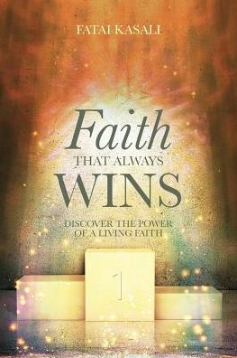 Cover for Fatai Kasali · Faith That Always Wins (Taschenbuch) (2016)