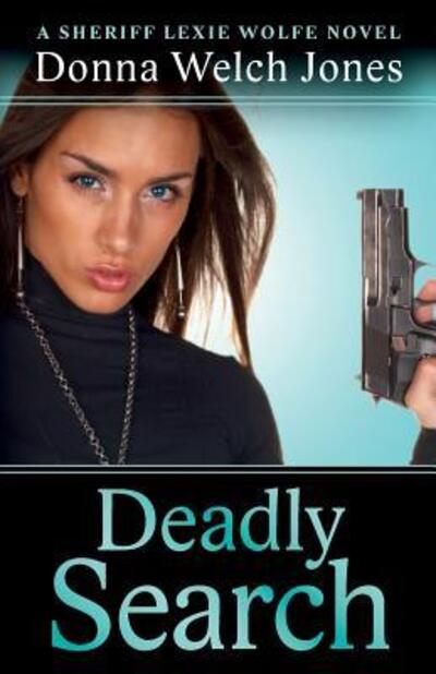 Cover for Donna Welch Jones · Deadly Search (Paperback Book) (2017)