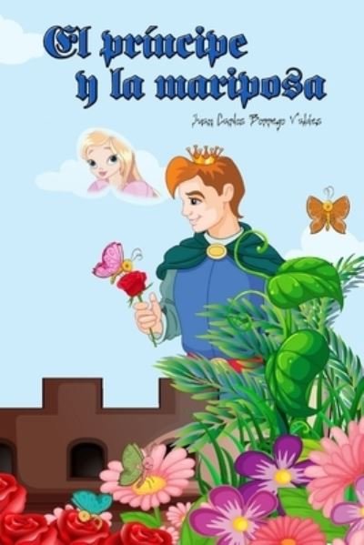 Cover for Juan Carlos Borrego Valdes · El principe y la mariposa (Paperback Book) (2024)