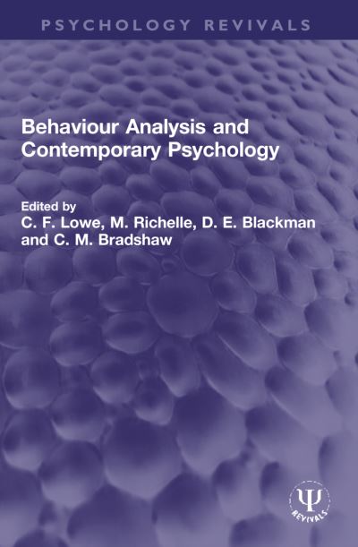 Behaviour Analysis and Contemporary Psychology - Psychology Revivals -  - Books - Taylor & Francis Ltd - 9781032327877 - November 1, 2024