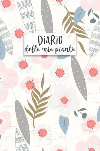 Cover for Dadamilla Design · Diario delle mie Piante (Paperback Bog) (2019)