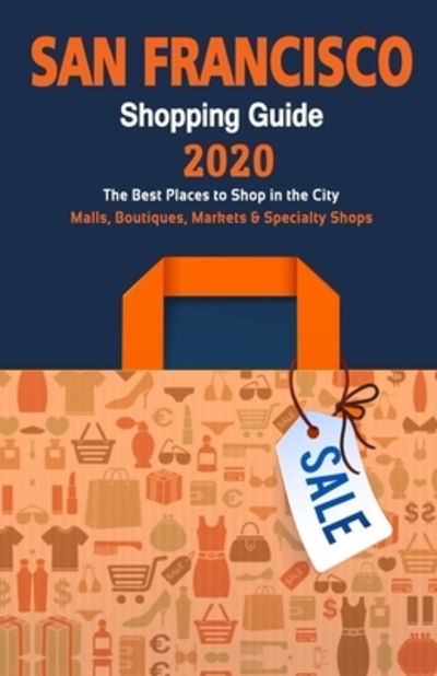 Cover for Caris T Straub · San Francisco Shopping Guide 2020 (Paperback Book) (2019)