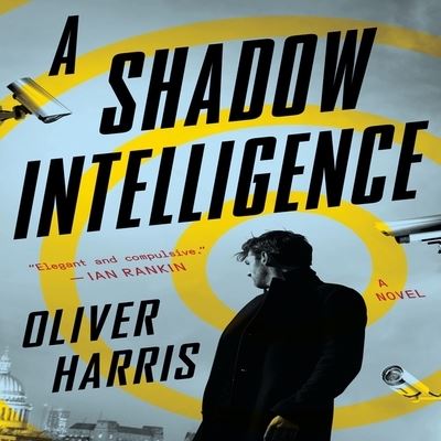 Cover for Oliver Harris · A Shadow Intelligence Lib/E (CD) (2020)