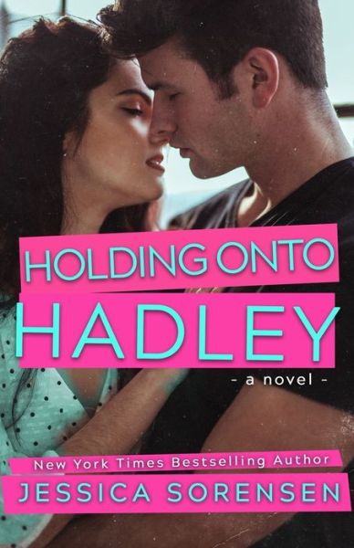 Cover for Jessica Sorensen · Holding onto Hadley - The Honeyton Mysteries (Pocketbok) (2019)