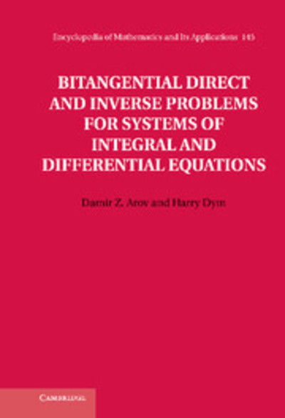 Cover for Damir Z. Arov · Bitangential Direct and Inverse Problems for Systems of Integral and Differential Equations - Encyclopedia of Mathematics and its Applications (Hardcover Book) (2012)