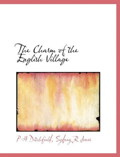 Cover for Sydney R Jones · The Charm of the English Village (Paperback Book) (2009)