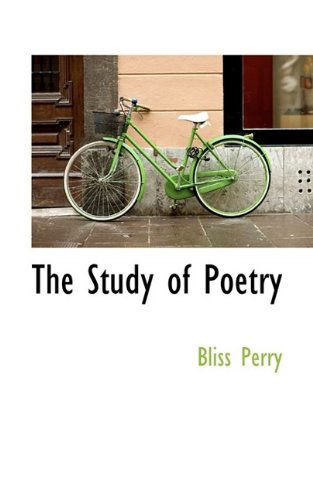 Cover for Bliss Perry · The Study of Poetry (Taschenbuch) (2009)