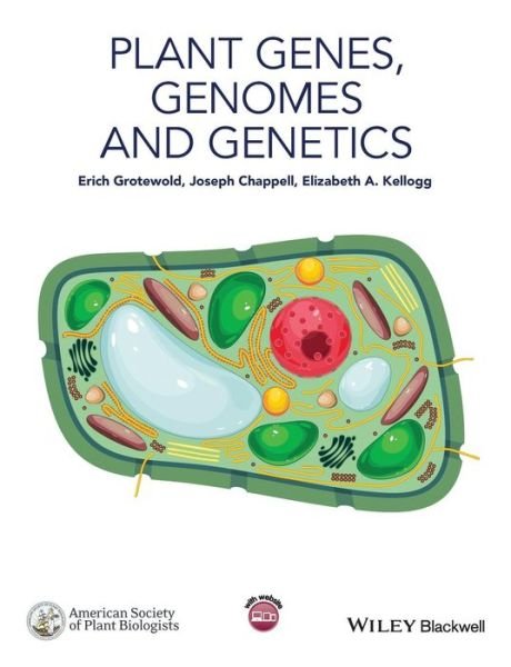 Cover for Grotewold, Erich (Ohio State University) · Plant Genes, Genomes and Genetics (Pocketbok) (2015)
