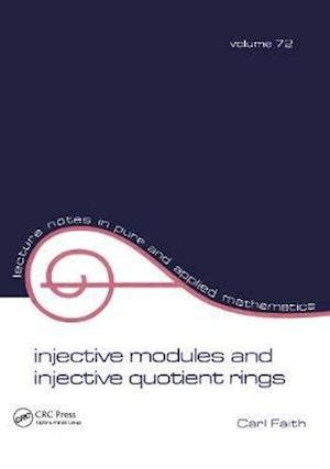 Cover for Faith · Injective Modules and Injective Quotient Rings - Lecture Notes in Pure and Applied Mathematics (Hardcover Book) (2020)