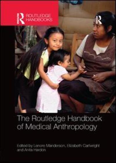 Cover for Lenore Manderson · The Routledge Handbook of Medical Anthropology - Routledge Anthropology Handbooks (Paperback Book) (2018)