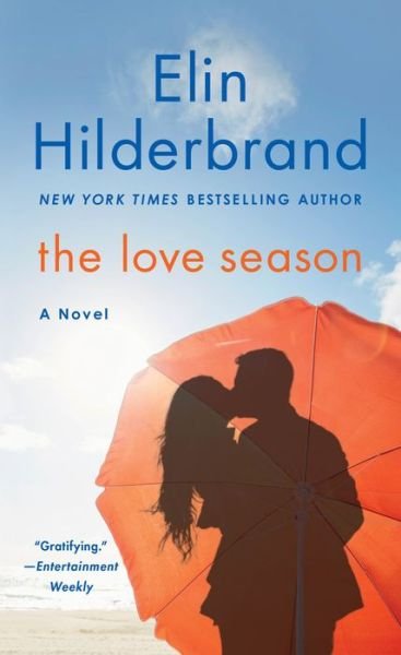 Cover for Elin Hilderbrand · The Love Season: A Novel (Paperback Bog) (2020)