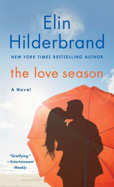 Cover for Elin Hilderbrand · The Love Season: A Novel (Paperback Book) (2020)