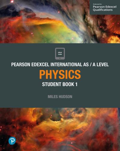 Cover for Miles Hudson · Pearson Edexcel International AS Level Physics Student Book - Edexcel International A Level (Bog) (2018)