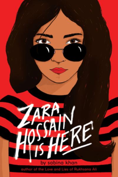 Cover for Sabina Khan · Zara Hossain Is Here (Hardcover Book) (2021)