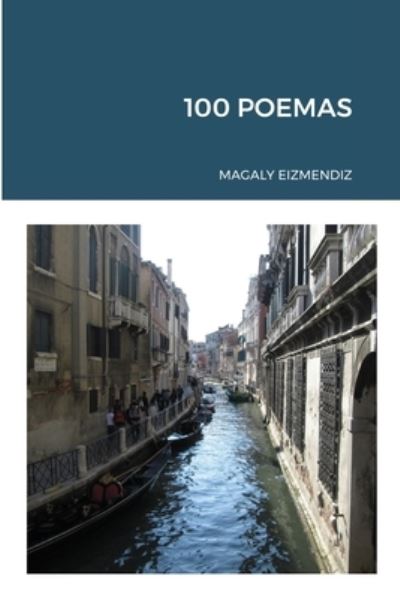 Cover for Magaly Eizmendiz · 100 Poemas (Book) (2021)