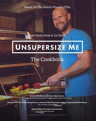 Cover for Carly Asse · UnSupersize Me - The Cookbook (Paperback Book) (2016)