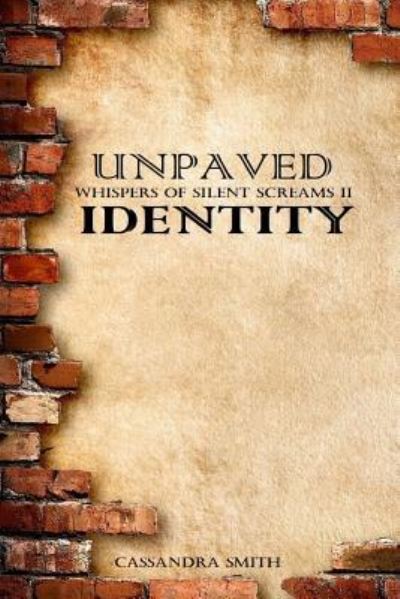 Cover for Cassandra Smith · Unpaved Identity (Paperback Book) (2018)