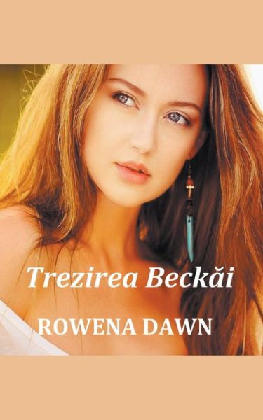 Cover for Rowena Dawn · Trezirea Beckai (Paperback Book) (2020)