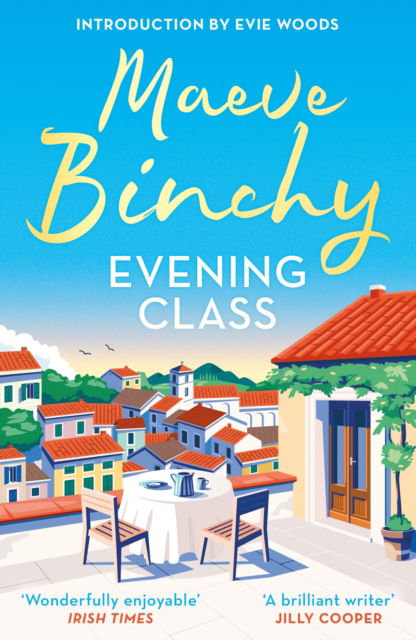 Cover for Maeve Binchy · Evening Class: Friendship, holidays, love – the perfect read for summer (Paperback Book) (2025)