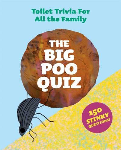 Cover for Aidan Onn · The Big Poo Quiz: Toilet Trivia for All the Family (Flashcards) (2022)