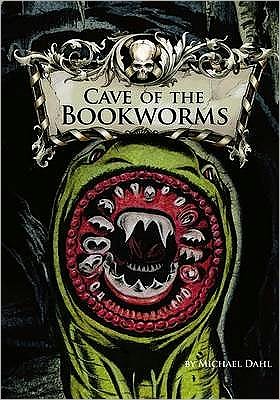 Cover for Michael Dahl · Cave of the Bookworms (N/A) (2010)