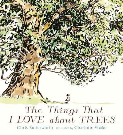 Cover for Chris Butterworth · The Things That I LOVE about TREES (Paperback Book) (2019)