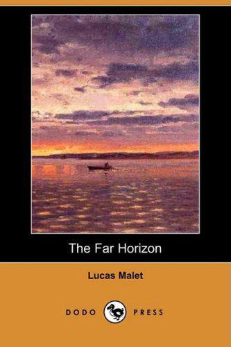 Cover for Lucas Malet · The Far Horizon (Dodo Press) (Paperback Book) (2008)