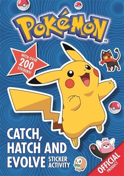 Cover for Pokemon · The Official Pokemon Catch, Hatch and Evolve Sticker Activity: With over 200 stickers - Pokemon (Taschenbuch) (2020)