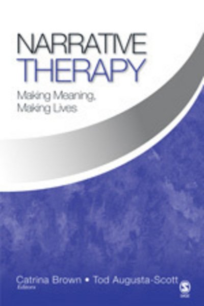 Cover for Catrina Brown · Narrative Therapy: Making Meaning, Making Lives (Hardcover Book) (2006)