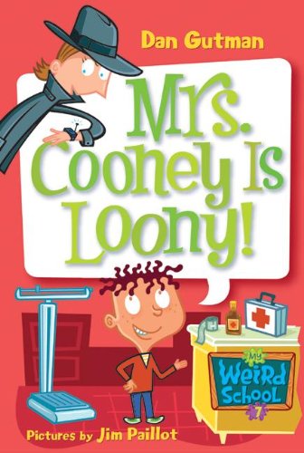 Cover for Dan Gutman · Mrs. Cooney is Loony! (Turtleback School &amp; Library Binding Edition) (My Weird School) (Hardcover Book) [Turtleback School &amp; Library Binding edition] (2005)