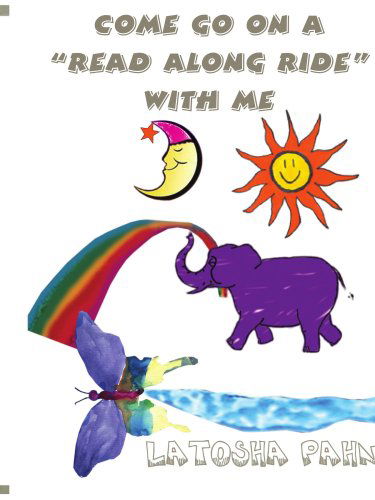 Cover for Latosha Pahn · Come Go on a &quot;Read Along Ride&quot; with Me (Paperback Book) (2008)