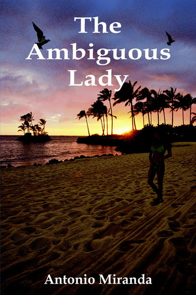 Cover for Antonio Miranda · The Ambiguous Lady (Hardcover Book) (2004)