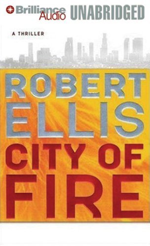 Cover for Robert Ellis · City of Fire (Lena Gamble Series) (Hörbuch (CD)) [Unabridged edition] (2007)