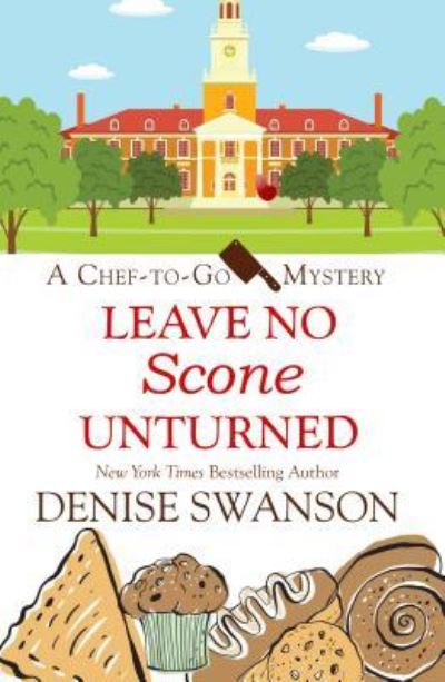 Leave No Scone Unturned - Denise Swanson - Books - Cengage Gale - 9781432866877 - July 17, 2019