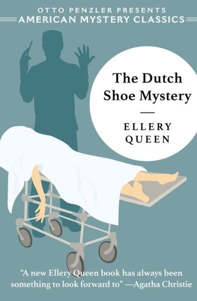 Cover for Ellery Queen · The Dutch Shoe Mystery (Hardcover bog) (2020)