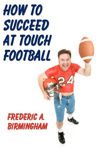 Cover for Frederic A. Birmingham · How to Succeed at Touch Football (Pocketbok) (2010)