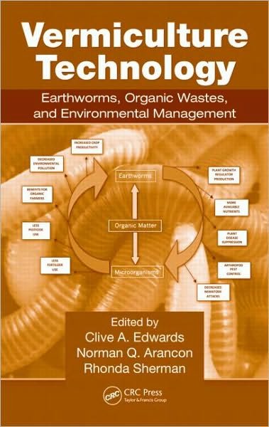 Cover for Clive a Edwards · Vermiculture Technology: Earthworms, Organic Wastes, and Environmental Management (Hardcover Book) (2010)